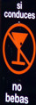 Si Conduces No Bebas