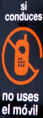 Si Conduces No Uses El Móvil